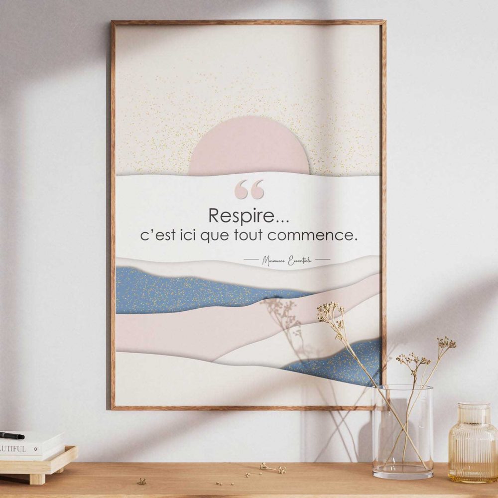 Affiche A3 bien-être - Citation sur la respiration et le moment présent - Murmures Essentiels 4