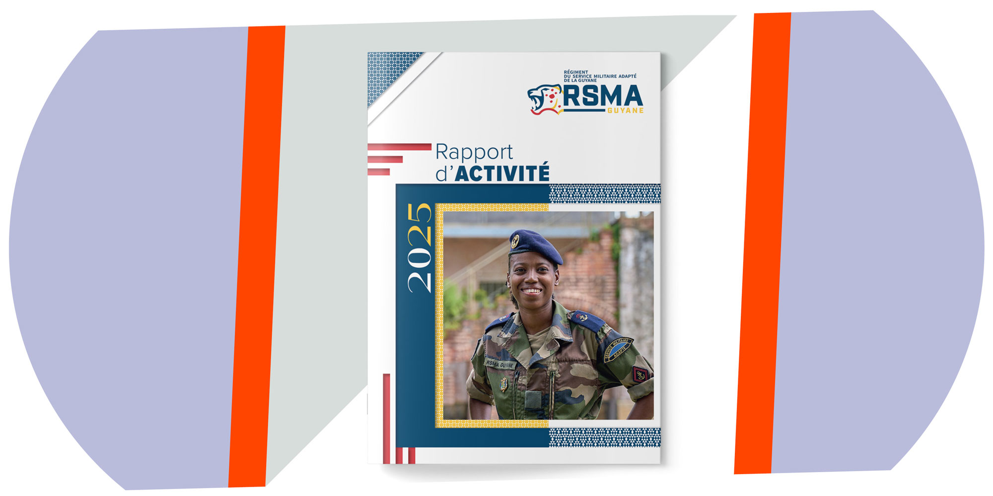 Rapport annuel RSMA Guyane 2025, design éditorial par Mitaki Design graphiste communication institutionnelle